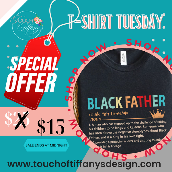 T-Shirt Tuesday Black Father