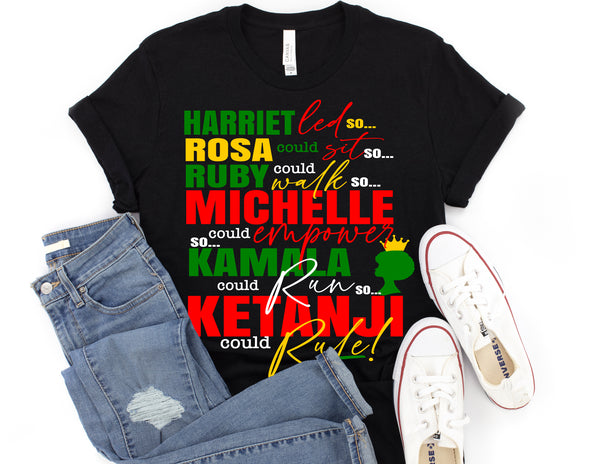 Harriet, Rosa, Ruby, Michelle, Kamala, & Ketanji (Squad Goals)